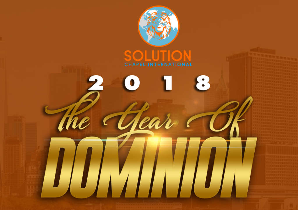 THE_YEAR_OF_DOMINION – Solution Chapel International