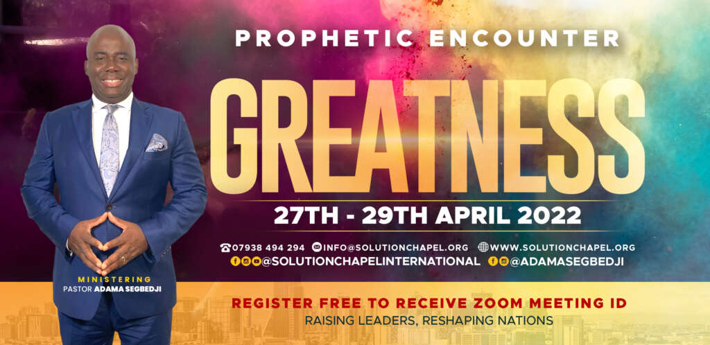 "PROPHETIC ENCOUNTER - GREATNESS"