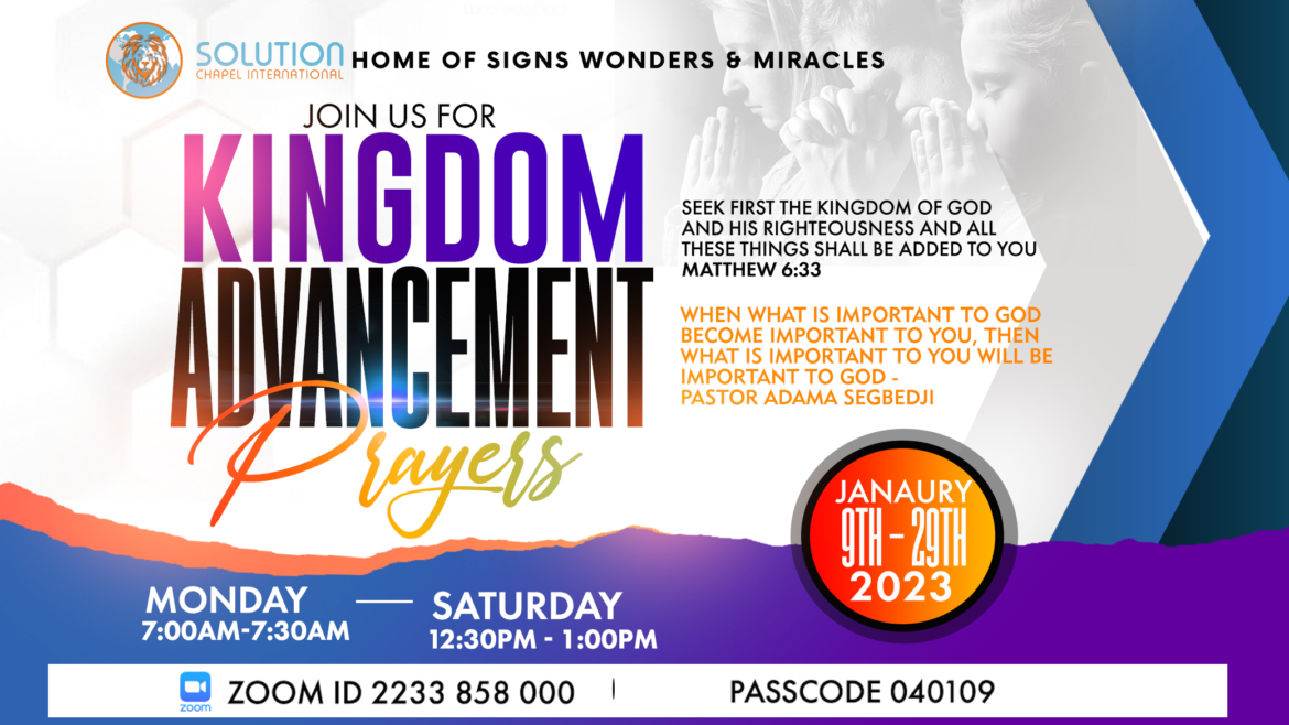 KINGDOM ADVANCEMENT PRAYERS Solution Chapel International