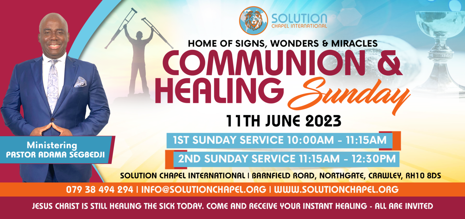 Communion & Healing Sunday | Solution Chapel International